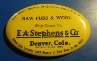 Antique Celluloid E.  A.  Stephens & Co.  Raw Furs & Wool.  Denver,  Co.  Adv.  File