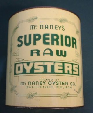 McNaneys Brand Gallon Seafood Superior Raw Oyster Tin Can Baltimore Maryland 3
