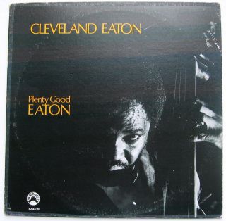 Cleveland Eaton / Plenty Good Eaton [black Jazz] Lp