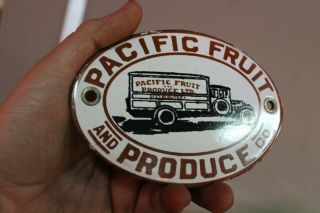 Pacific Fruit Produce Porcelain Sign Gas Oil Car Service Man Farm Truck Cali 66