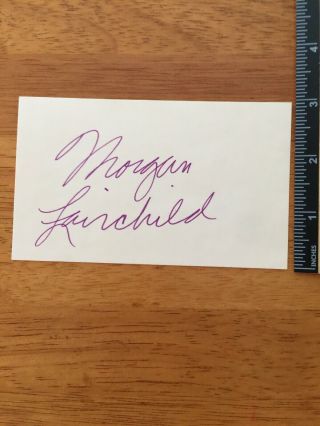 Morgan Fairchild Hand Signed Autograph - A Collectors Must Have