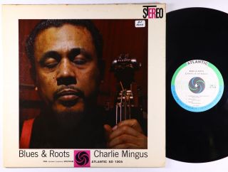 Charlie Mingus - Blues & Roots Lp - Atlantic - Sd 1305 Og Bullseye Label Dg Vg,