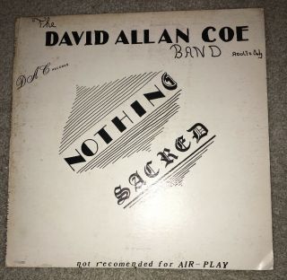 The David Allan Coe Band - Nothing Sacred - Ex Vinyl Lp Record Album