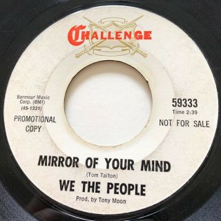 Garage Punk Psych We The People Mirror Of Your Mind Challenge 45 Rare Killer