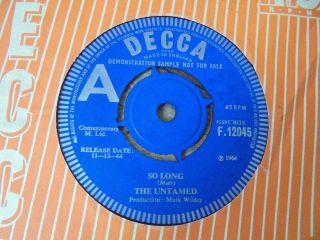 The Untamed - So Long C/w Just Wait 1964 Uk 45 Decca Demo Mod