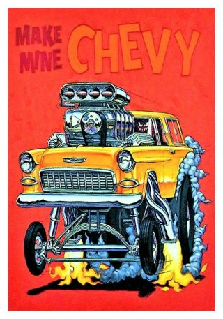 Ed Big Daddy Roth MAKE MINE CHEVY 1955 Nomad Vintage Art Poster 14 