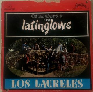 “tejano Tex - Mex  Cruz Garcia Y Sus Los Latinglows  Los Laureles  Rare Lp "