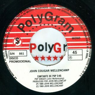 John Cougar Mellencamp “pop Singer” Promo Roots Heartland Rock Rare Mexican 7 "
