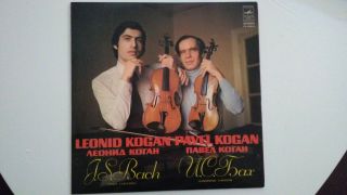 J.  S.  Bach Violin Concertos Pavel & Leonid Kogan Melodiya Stereo Ussr Lp