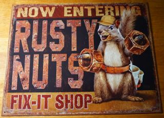 Rusty Nuts Fix - It Shop Squirrel Man Cave Repair Garage Home Decor Sign -