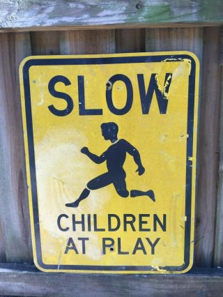 Vintage Slow Children At Play Street Sign - 18 " X 24 "