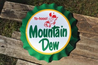 Mountain Dew Bottle Cap Tin Metal Sign - Hillbilly - Yahooo - Pepsi - Do The Dew
