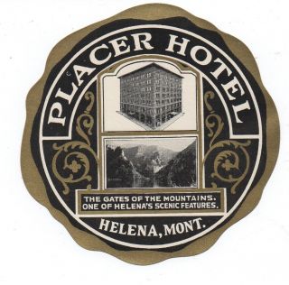 1930s Luggage Label For The Placer Hotel Helena Montana