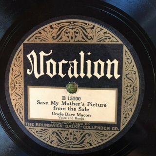 Vocalion 15100 Uncle Dave Macon Save Mother 