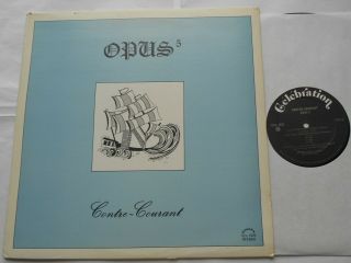 Opus 5 Contre - Courant Nm - Canada Orig 1976 Prog Rock French Quebec Lp