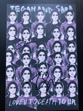 Tegan And Sara Signed Post Card Autographed Love You To Death