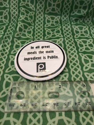 In All Great Meals The Main Ingredient Is Publix Pride Pin Button