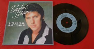Shakin Stevens Give Me Your Heart Tonight 7 Inch