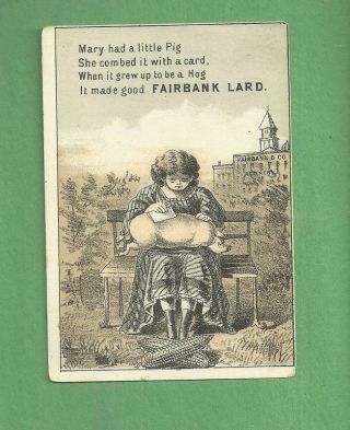 Trade Card N.  K.  Fairbank Lard Mary Had A Little Pig Portland Maine