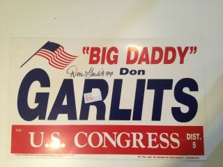 Signed " Big Daddy " Don Garlits Political Poster Approximately 22 " X 13 1/2 "