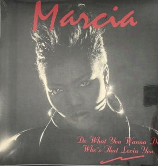 Marcia - Do What You Wanna - 12 Rare Modern Soul/boogie/synth Funk