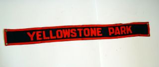 Vintage 34” Yellowstone Park Advertising Sign Sewn Letter Wool Pennant