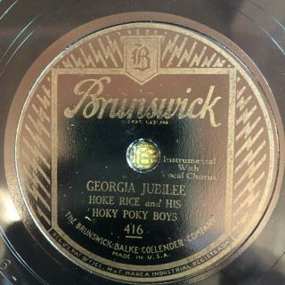 Bruns 416 Hoke Rice & Hokey Pokey Boys Georgia Jubilee - Country 1928 78 Rpm Ee,