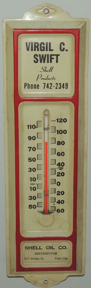 Vintage Virgil Swift Advertising Thermometer Shell Oil Yuba City Ca Gas Station