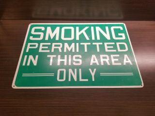 Vintage Smoking Permitted In This Area Only Metal Sign 20 " X14 " Rare
