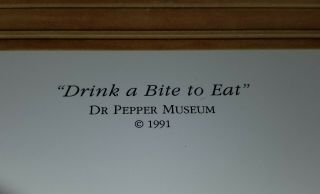 1991 Dr.  Pepper Drink A Bite To Eat Museum Poster 5