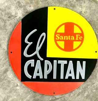 El Captain Santa Fe 18 Inches Porcelain Enamel Sign Single Sided