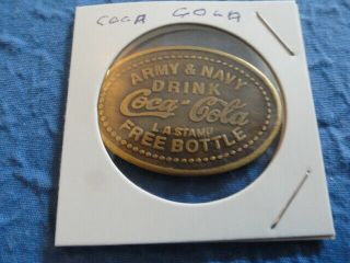 Drink Coca - Cola,  Good For One Bottle,  Dated Army & Navy Advertising Token