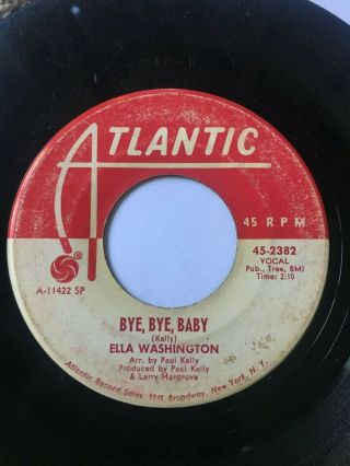 Northern Soul Promo 45/ Ella Washington " Bye Bye Baby " Hear