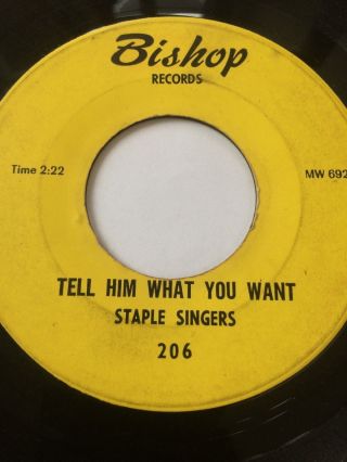 Rare Gospel Soul 45/ Staple Singers " Tell Him What You Want " Hear