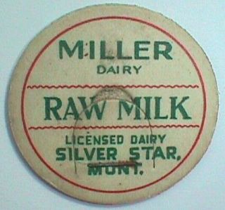 Scarce Antique Milk Bottle Cap Miller Dairy Silver Star Montana - Raw Milk