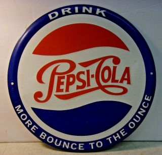 Drink Pepsi - Cola More Bounce To The Ounce Round Metal Sign Embosed 12 "
