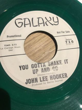 John Lee Hooker You Gotta Shake It Up And Go Galaxy 45,  R&b,  Orig Green Rare Vinyl