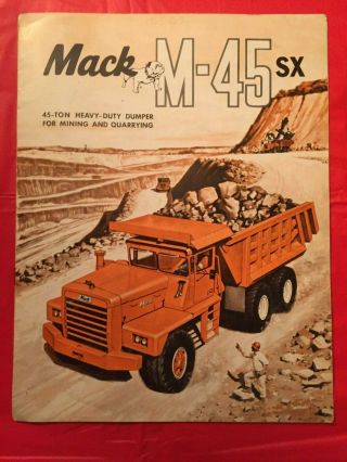 Mack " M - 45sx 45 - Ton Heavy - Duty Dump Truck For Mining & Quarrying " Sales Brochure