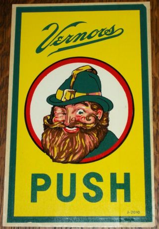 1960 Door " Push " Gnome Decal Vernors Ginger Ale Soda Fountain,  Glass Display