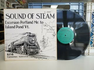 Sound Of Steam - Excursion Portland Me To Island Pond Vt Lp S - 2660 Vg,