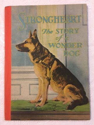 Vtg 1926 Book Silver Screen Strongheart Story Wonder Dog German Shepherd