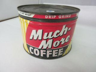Vintage Much - More Brand Coffee Tin Advertising Collectible Graphics M - 14
