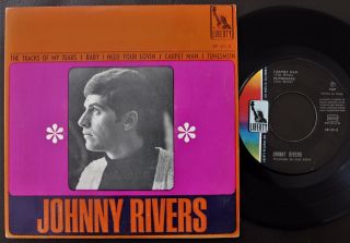 Johnny Rivers 1967 Ep Made In Portugal 45 Ps 7 The Tracks Of My Tears Liberty