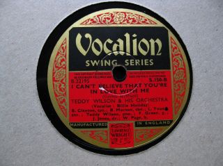 Billie Holiday,  Teddy Wilson Orch ‘i Can’t Believe That You’re In Love’ Vocalion