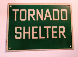 Vintage Tornado Shelter Metal Sign - V.  G.  - One Sided 11 " X 8 "