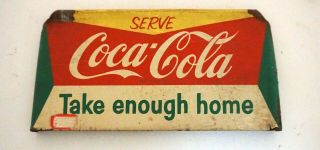 Vintage Tin Serve Coca Cola Take Enough Home Rack Sign Ad9