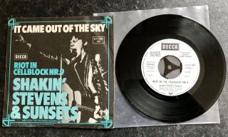 SHAKIN STEVENS AND THE SUNSETS 7” IT CAME OUT OF THE SKY Decca WHITE LABEL PROMO 6