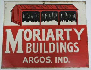 Vtg Moriarty Buildings Argos Indiana Metal Advertising Sign - 21 1/2 " X 17 1/4 "