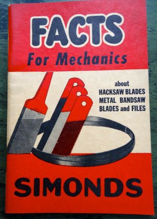 1942 Wwii Era Simonds Facts For Mechanics About Hacksaw & Bandsaw Blades & Files