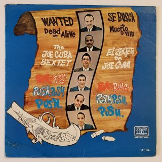 The Joe Cuba Sextet / Wanted Dead Or Alive / Bang Bang Push Push / Lp Record Ex